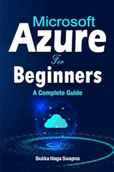 Paperback Microsoft Azure For Beginners: A Complete Guide Book