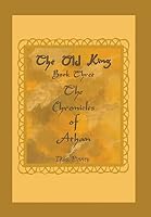 The Old King: Book Three of the Chronicles of Athan 1504927354 Book Cover