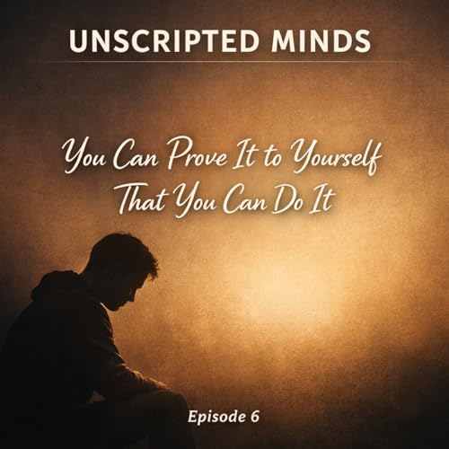 You Can Prove to Yourself That You can Do It