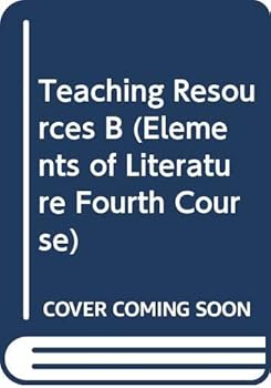 Paperback Teaching Resources B (Elements of Literature Fourth Course) Book