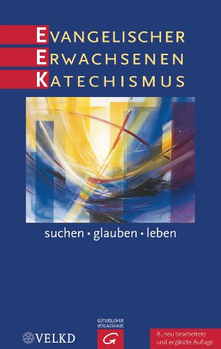 Preisvergleich Produktbild Evangelischer Erwachsenenkatechismus: suchen - glauben - leben