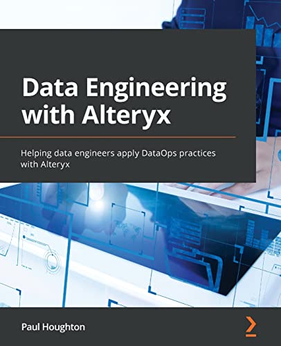 Data Engineering with Alteryx: Helping data engineers apply DataOps practices with Alteryx view 2