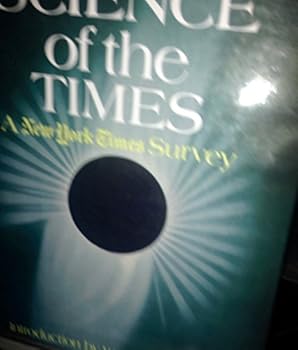 Hardcover Science of the Times: A New York Times Survey Book