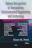 Pattern Recognition in Nanoscience, Environmental Engineering and Archeology