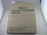 Motor's foreign car repair manual: Japanese & French edition