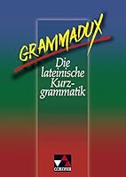 GrammaDux. Die lateinische Kurzgrammatik. RSR. 3766152408 Book Cover