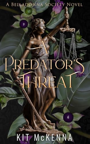 A Predator's Threat - a second chance steamy romantic thriller (The Belladonna Society)