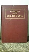 Praise and Service Songs for Sunday Schools B00363B1UQ Book Cover