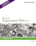 New Perspectives on Microsoft Expression Web 3.0: Comprehensive (SAM 2010 Compatible Products)