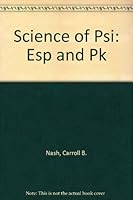 Science of Psi: Esp and Pk 0398038031 Book Cover