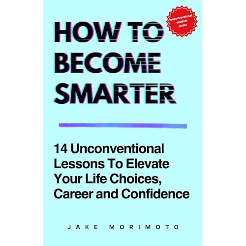 How To Become Smarter Audiolibro Por Jake Morimoto arte de portada