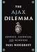 The Ajax Dilemma: Justice, Fairness, and Rewards