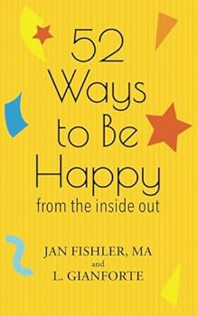 Paperback 52 Ways to Be Happy: from the inside out Book
