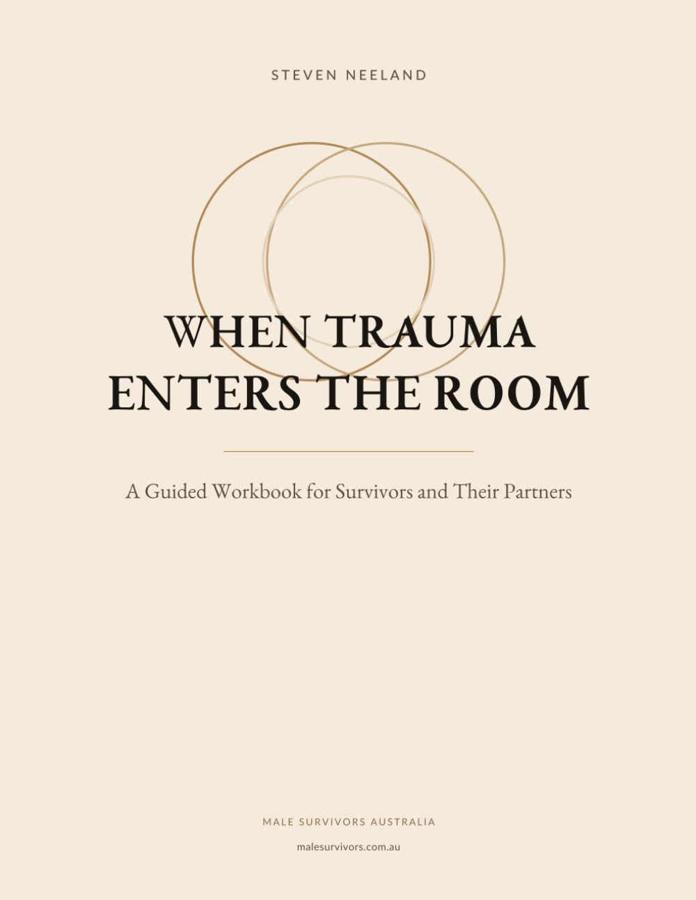 When Trauma Enters the Room: A Guided Workbook for Survivors and Their Partners
