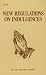 The New Regulations on Indulgences