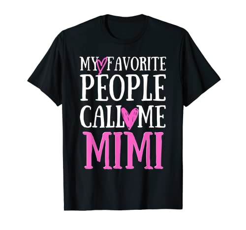 Mis personas favoritas me llaman Mimi Heart Divertido Día de la Madre Camiseta