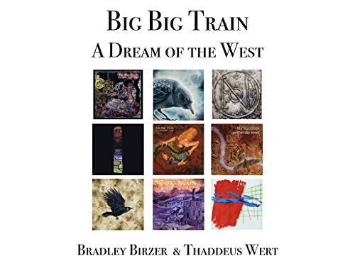 Big Big Train: A Dream of the West Kindle Editon