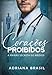 Corações Proibidos : A Paixão Secreta do médico (Médicos Apaixonados Livro 2)