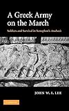 A Greek Army on the March: Soldiers and Survival in Xenophon's Anabasis