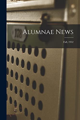 Preisvergleich Produktbild Alumnae News; Fall, 1952