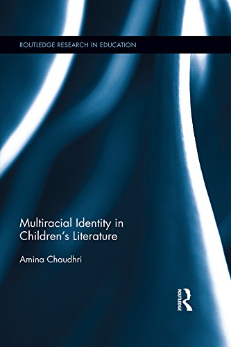 Multiracial Identity in Children's Literature (Routledge Research in Education)