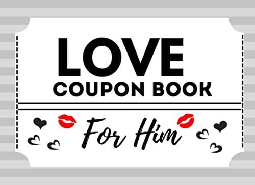 Coupon Book for Him: 40 Fun Pre-Filled Romantic Love Coupons Gift For Him & Her/ Lovers Boyfriend Girlfriend Wife Husband Spouse Couples