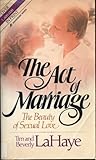 The Act of Marriage: The Beauty of Sexual Love