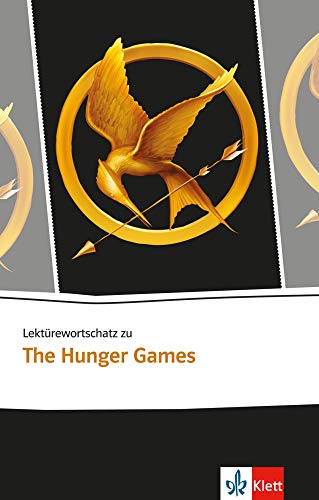 Lektürewortschatz zu The Hunger Games (Klett English Editions)