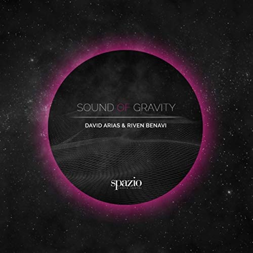 Play Sound of Gravity by David Arias & Riven Benavi on Amazon Music