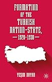Formation of the Turkish Nation-State, 1920–1938