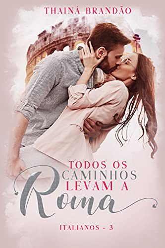 Todos os caminhos levam a Roma