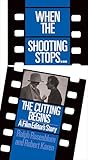 When Shooting Stops ... Cutting Begins: A Film Editor's Story (Da Capo Paperback)