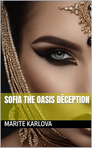 Sofia the Oasis Déception (English Edition)
