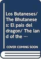 Los Butaneses: El País Del Dragón 9707560584 Book Cover