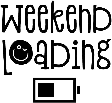 Weekend Loading Charging Battery Smiley Face Funny Break Chill Wall Decals for Walls Peel and Stick Wall Art murals Black Small 8 Inch