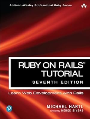 Book cover Ruby on Rails Tutorial: Learn Web Development with Rails (Addison-Wesley Professional Ruby Series)