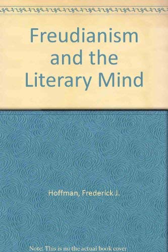 Freudianism and the Literary Mind 0807101176 Book Cover