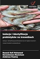Izolacja i identyfikacja probiotyków na krewetkach: Izolacja i identyfikacja probiotyków oraz ich wplyw na wzrost i rozwój krewetek w akwakulturze (Polish Edition) 6208760909 Book Cover