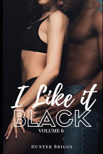 I Like it Black: Volume 6
