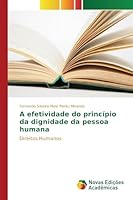 A Efetividade Do Principio Da Dignidade Da Pessoa Humana 6130155468 Book Cover