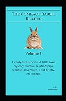 The Compact Rabbit Reader 1520695187 Book Cover