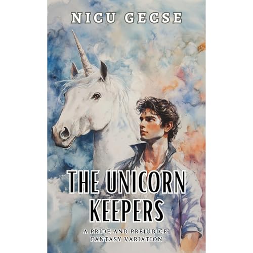 The Unicorn Keepers Audiolibro Por Nicu Gecse arte de portada