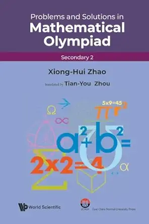 Problems And Solutions In Mathematical Olympiad (secondary 2) book cover