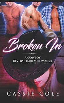 Paperback Broken In: A Cowboy Reverse Harem Romance Book