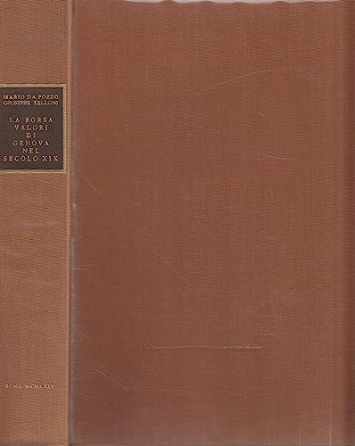 L'istruzione de l'ordinamento della borsa valori Parte Prima. La borsa valori di genova nel secolo xix.