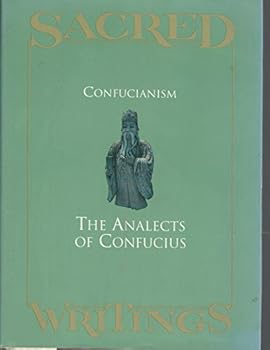 Hardcover Sacred Writings: Confucianism: The Analects of ConfuciusThe Analects of Confucius Book