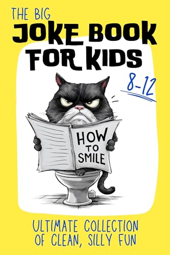 The Big Joke Book for Kids: Ultimate Collection of Clean, Silly Fun for Ages 8-12