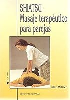 Shiatsu Masaje Terapeutico Para Parejas 8489832714 Book Cover