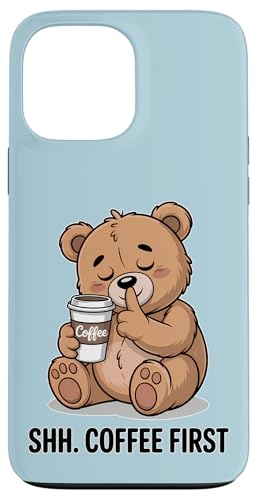 Shh Coffee First Sleepy Bear ���[���A �I�t�B�X �X�}�z�P�[�X iPhone 13 Pro Max �p