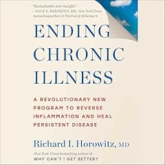 Ending Chronic Illness Audiobook By Richard Horowitz cover art